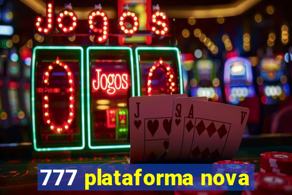 777 plataforma nova